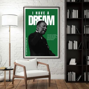 Martin Luther King Jr. I Have A Dream Poster