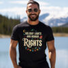 Holiday Lights And Human Rights Shirt