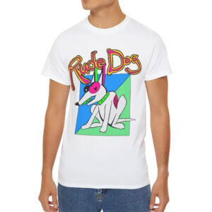 Rude Dog, Stupid Ugly Dog T-shirt