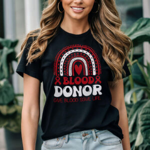 Blood Donor Rainbow, Give Blood Save Life Shirt 2