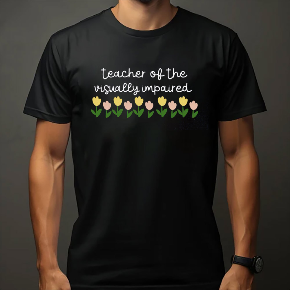 Teacher Of The Visually Impaired Braille Literacy Shirt Teacher Of The Visually Impaired Braille Literacy Shirt