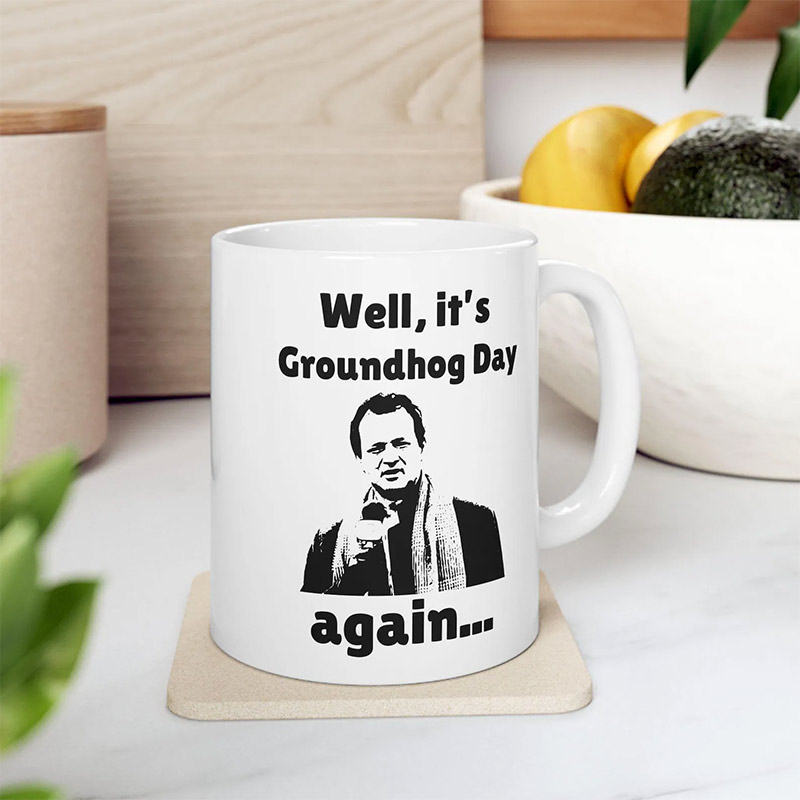 Groundhog Day Phil Connors Mug Groundhog Day Phil Connors Mug