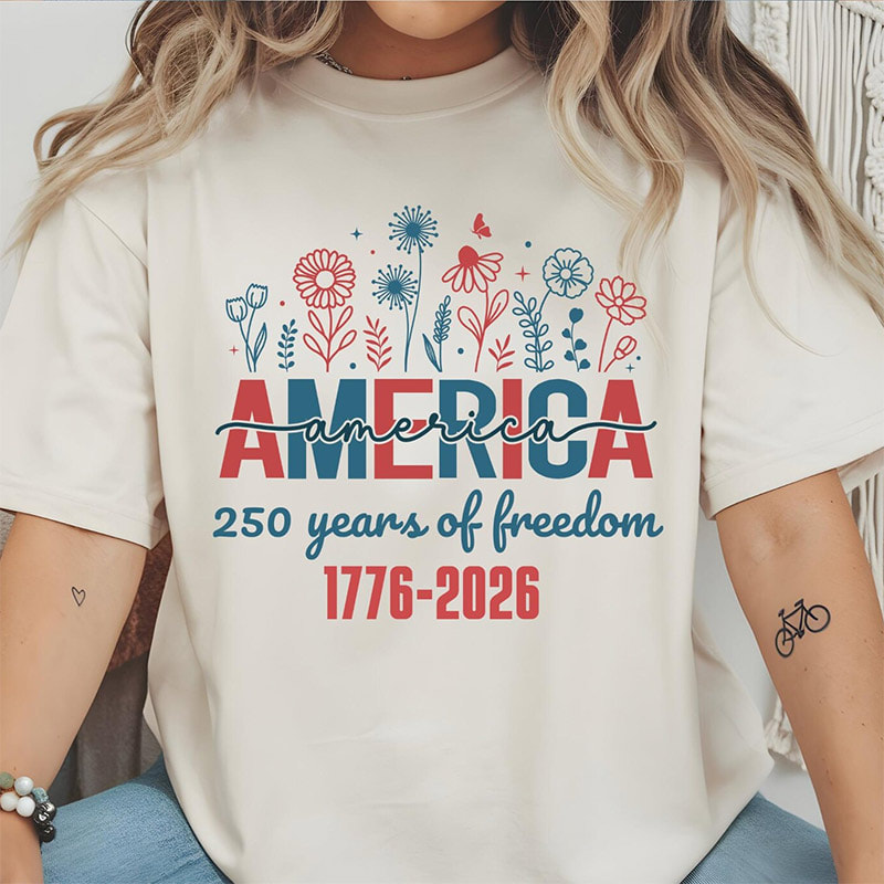 America 250 Years Of Freedom Tee America 250 Years Of Freedom Tee