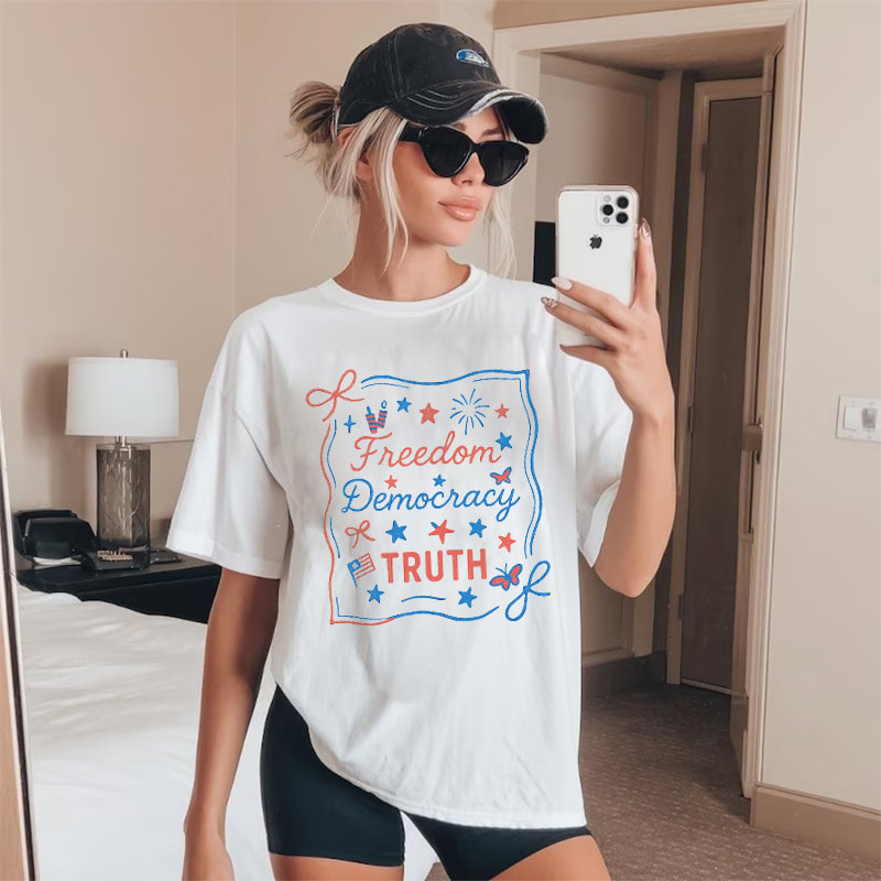 Freedom Democracy Truth Activist American T-shirt Freedom Democracy Truth Activist American T-shirt
