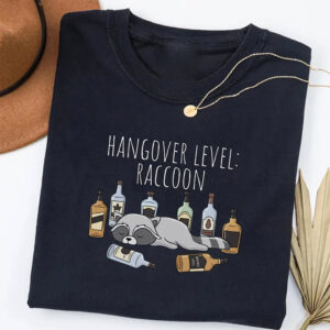 Drunk Raccoon Hangover Level Funny Raccoon Meme Shirt