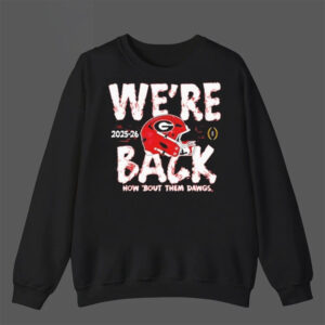 Georgia Bulldogs Football We’re Back 2025 2026 Shirt PersonalizedShirts.net