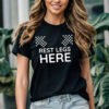 Rest Legs Here Adult Humor Quote Shirt