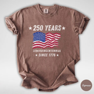 America 250 Years , USA Independence Day Comfort Colors Shirt 1 PersonalizedShirts.net