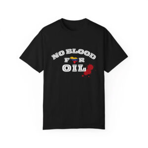 No Blood For Oil Venezuela Vs USA Shirt 2