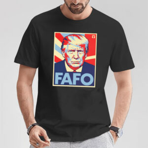 FAFO Meaning Trump Shirt