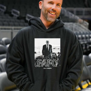 Funny FAFO President Trump Shirt