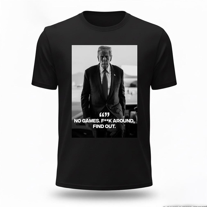 Trump FAFO Meme Fuck Around Find Out T-shirt Trump FAFO Meme Fuck Around Find Out T-shirt