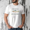 Fish Around And Find Trout Fishing Meme T-shirt