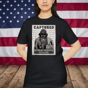Nicolas Maduro Captured 2026 Shirt Nicolas Maduro Captured 2026 Shirt