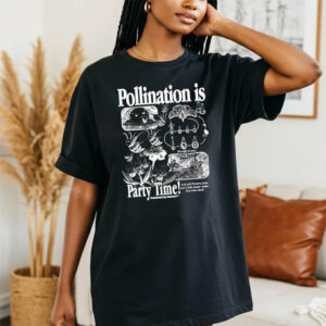 Bee Biology Pollination Is Party Time Comfort Colors Shirt PersonalizedShirts.net