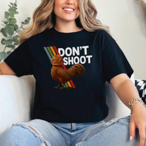 Don't shoot ARC Chicken Meme Comfort Colors Shirt 2 PersonalizedShirts.net