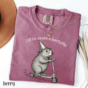 Off To Cause A Kerfuffle Funny Comfort Colors Shirt 2 PersonalizedShirts.net