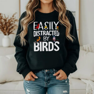 Easily Distracted by Birds, Loves Bird Watching Shirt 4 PersonalizedShirts.net