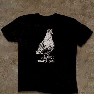 That's Coo Coo Bird Shirt PersonalizedShirts.net