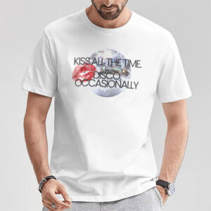 Kiss All The Time Disco Occasionally Harry Styles News​ T-shirt