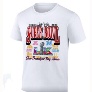 Super Bowl LX  San Francisco Bay Area Shirt