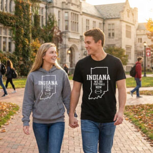 We Do Football Now, Indiana Hoosiers Football Tee
