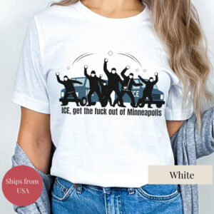 Get The Fuck Out Of Minneapolis Abolish ICE Shirt