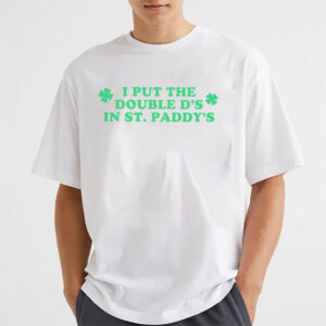 Happy Saint Patty’s Day Kiss Me I’m Irish Shirt