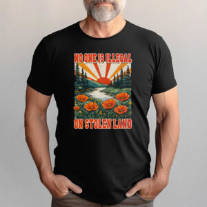 Social Justice No One Is Illegal On Stolen Land Shirt PersonalizedShirts.net