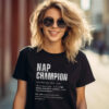 National Sleep Day Nap Champion Shirt