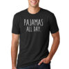 Work From Home Pajamas All Day Shirt