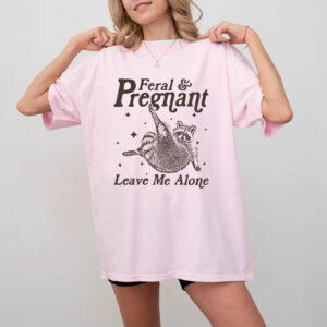 Feral And Pregnant Funny Pregnant Raccoon Comfort Colors Shirt 3