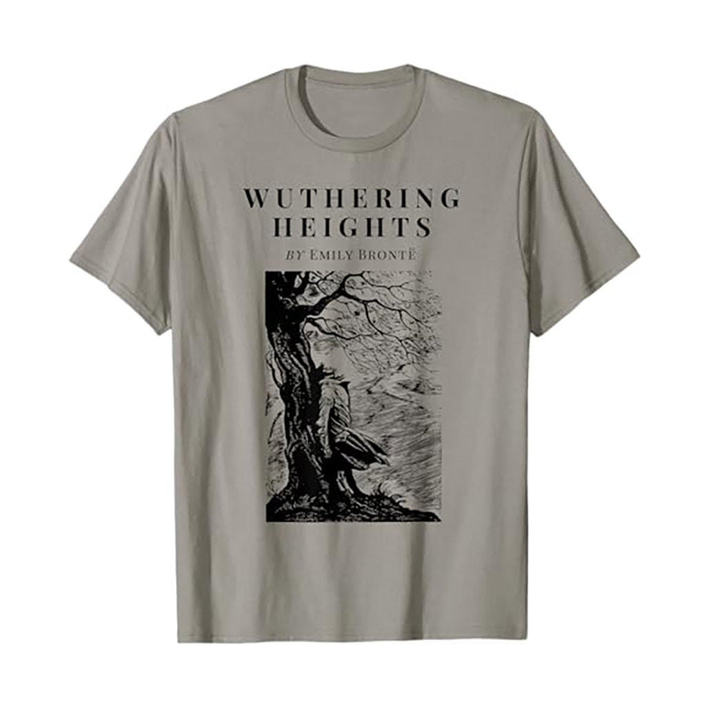 Novel Wuthering Heights By Emily Bronte Shirt Novel Wuthering Heights By Emily Bronte Shirt