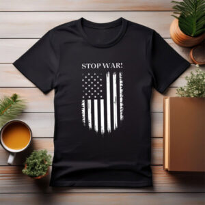 Anti War Protest Shirt