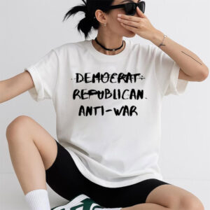 Democrat Republican Anti war T shirt 3 PersonalizedShirts.net