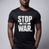 Stop The War Anti Trump Shirt