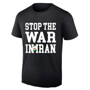 War In Iran 2026 Anti War T-shirt