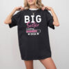 Happy National Siblings Day​, Big Sister Shirt