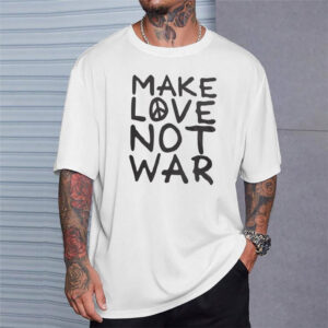 Make Love Not War Shirt
