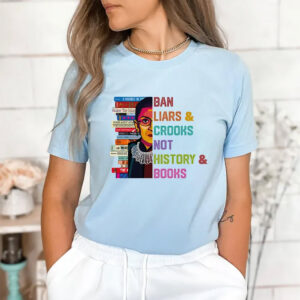 Ban Liars And Crooks Not History And Books, Reader Warning Tee