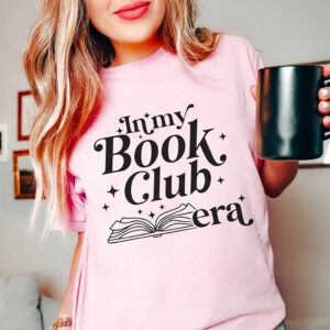 In My Book Club Era, Bookish Gift Comfort Colors Tee 1 PersonalizedShirts.net