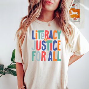 Literacy and Justice For All Librarian Gift Tee PersonalizedShirts.net