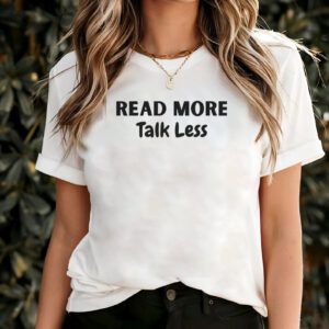 Read More Talk Less Humor World Book Week Shirt