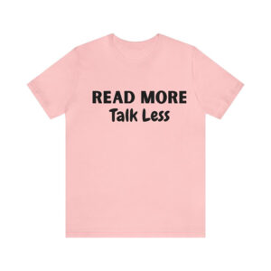 Read More Talk Less Humor world book week Shirt 3 PersonalizedShirts.net