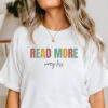 Read More Worry Less Quote Shirt, Gift For Book Lovers