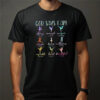 Ballerina Dance, God Says I Am Dancer T-shirt