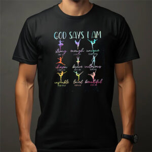 Ballerina Dance, God Says I Am Dancer T shirt 2 PersonalizedShirts.net