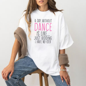 Dance Day Ballet Shirts PersonalizedShirts.net