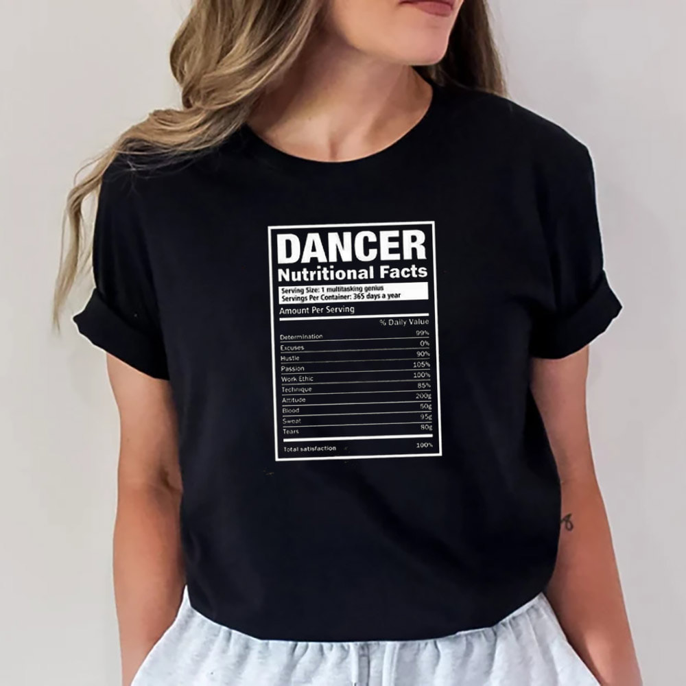 Dancer Nutrition Facts, Funny Dance Shirt Dancer Nutrition Facts, Funny Dance Shirt
