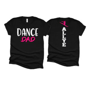 International Dance Day, Dance Dad 2 sided Shirt 2 PersonalizedShirts.net
